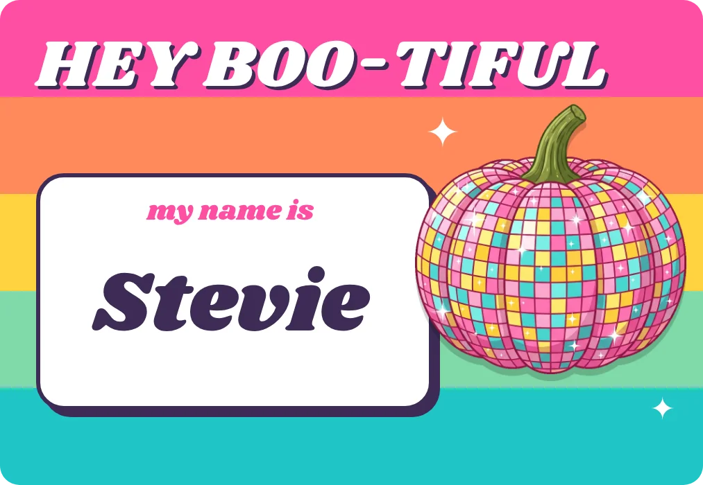 “Hey boo-tiful” name tags