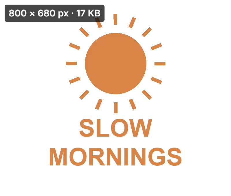 Orange sun and SLOW MORNINGS artwork on a transparent background, original PNG: 800 × 680 px, 17 KB