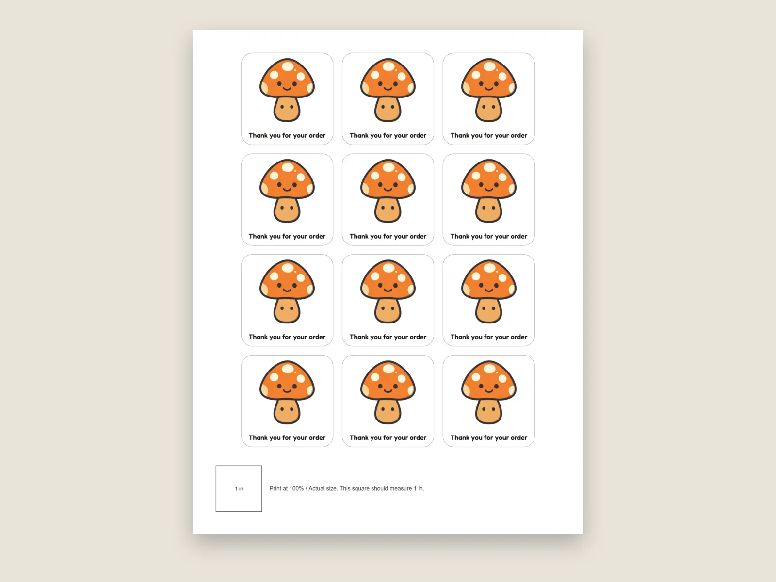 Downloaded Letter PDF with 12 mushroom thank-you stickers, cut lines and a 1 inch calibration square